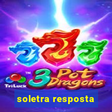 soletra resposta